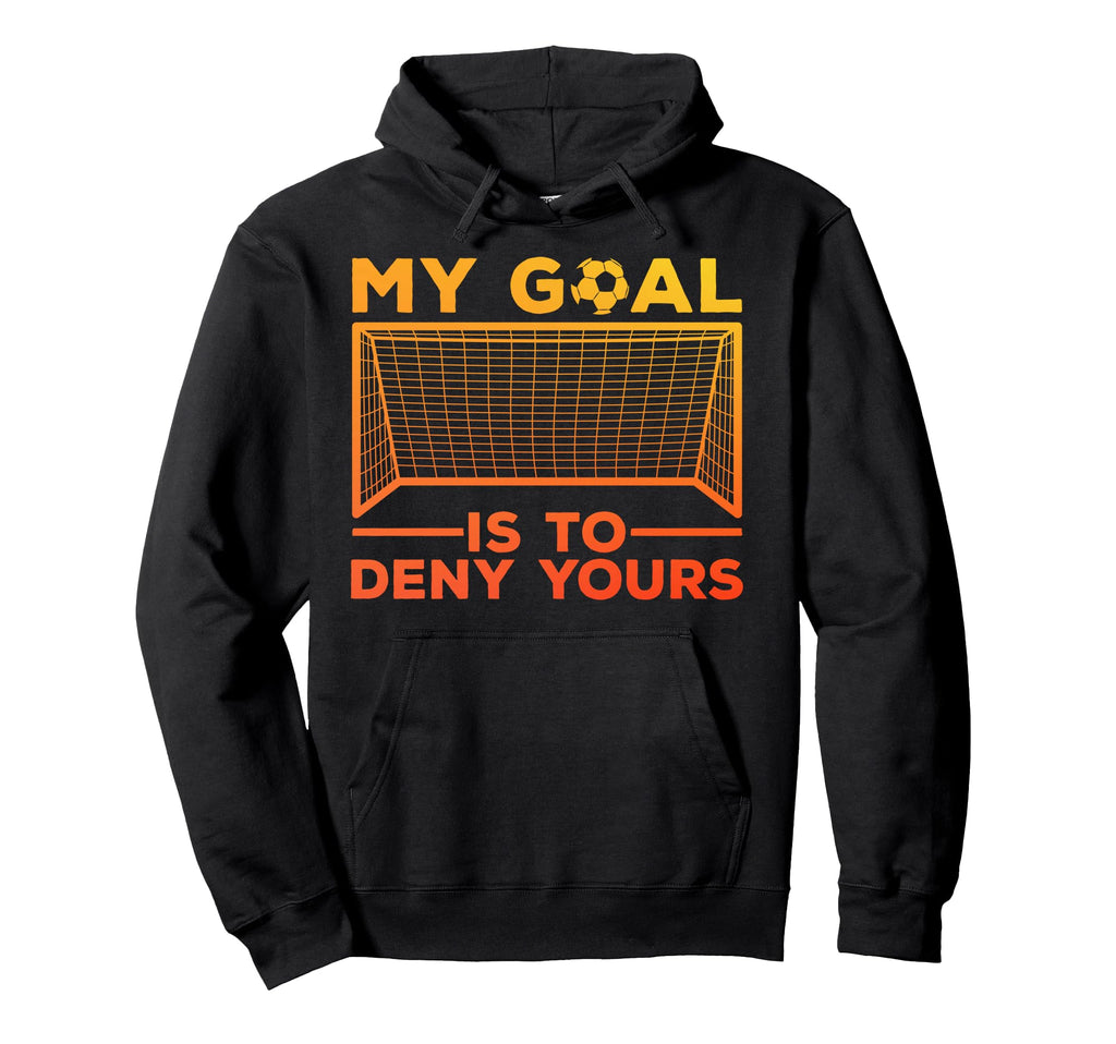 Soccer Goalie Soccer Player Goalkeeper Hoodie - Unique Graphic Unisex