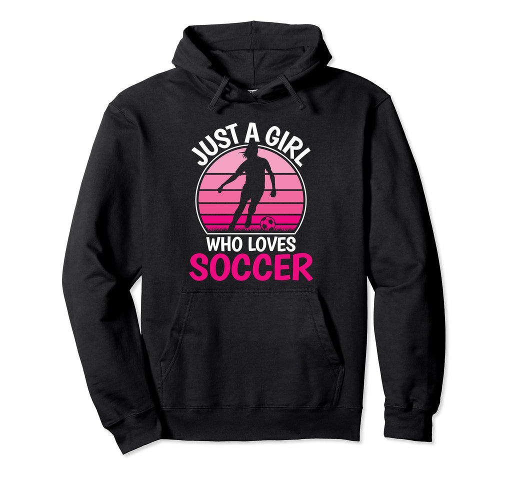Just Who Loves Soccer Soccer Player Hoodie - Unique Graphic Men Women