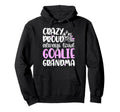 Crazy Proud Hockey Goalie Grandma Hoodie - Aesthetic Graphic for Adults