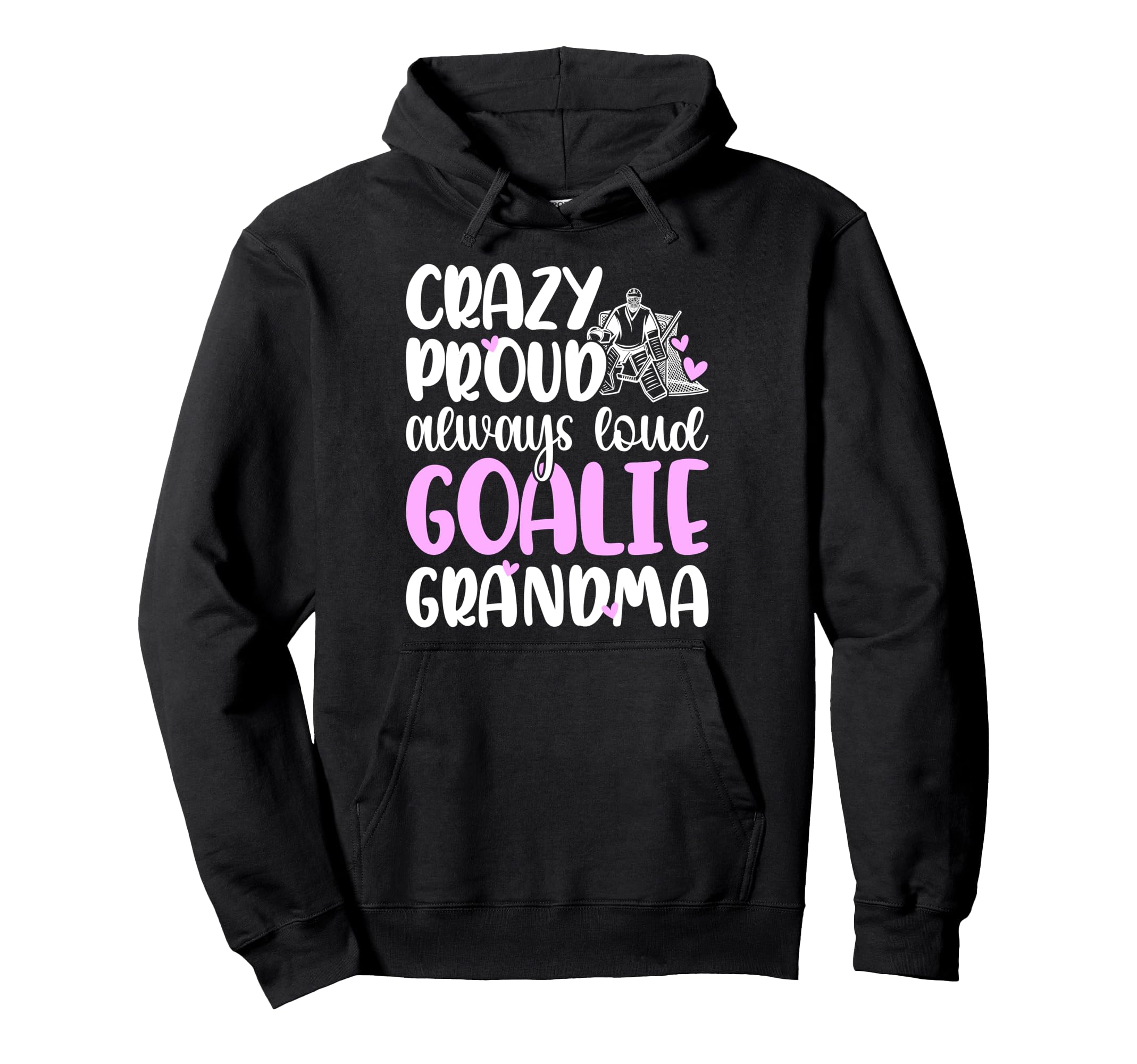 Crazy Proud Hockey Goalie Grandma Hoodie - Aesthetic Graphic for Adults