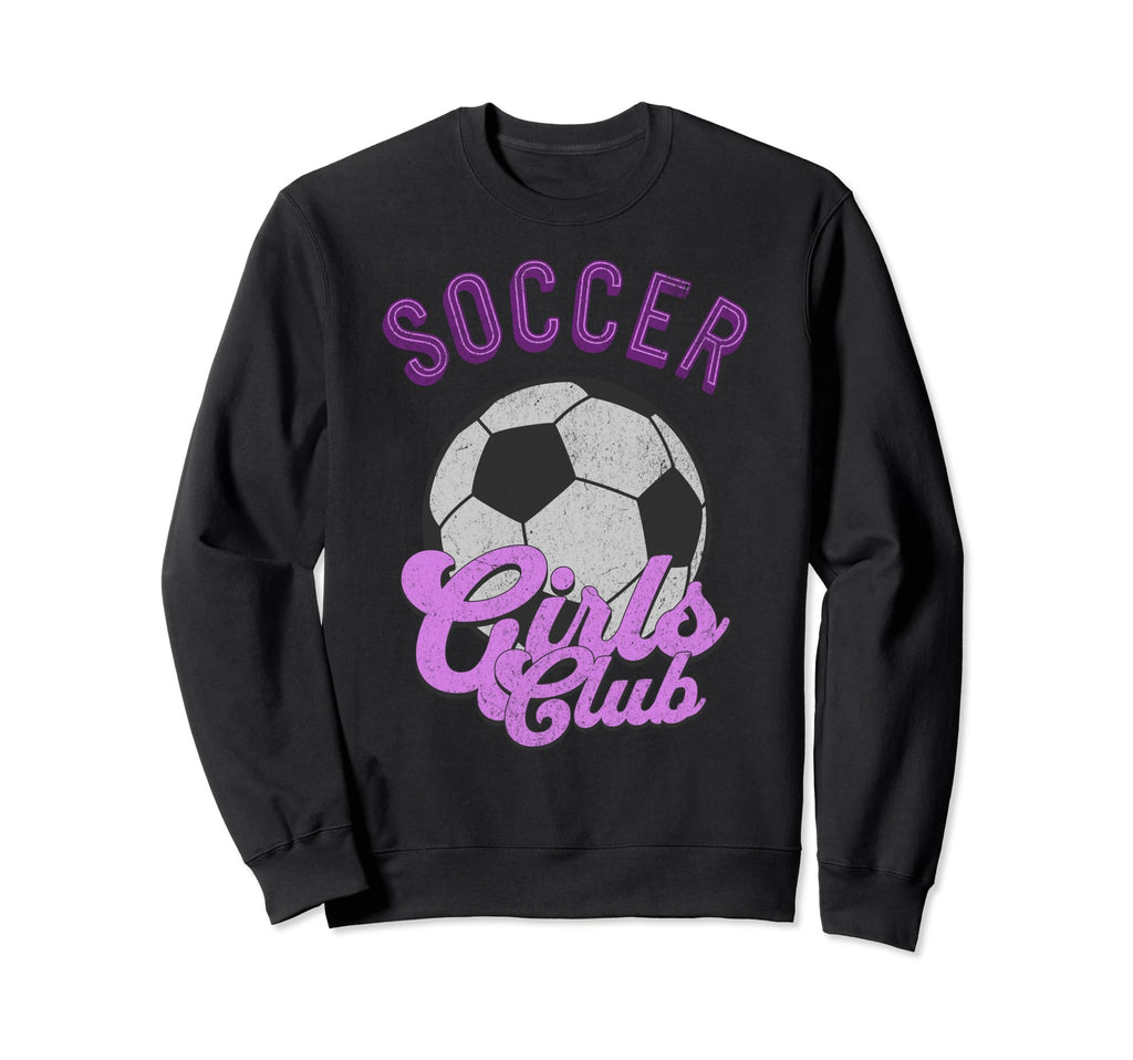 Soccer Club Play Soccer Mom Sweatshirt - Novelty Apparel Men Women