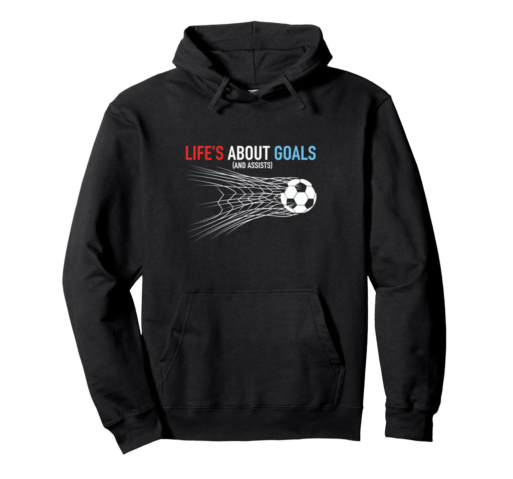 Lifes About Goals And Assists Soccer Hoodie - Custom Art Print Men Women
