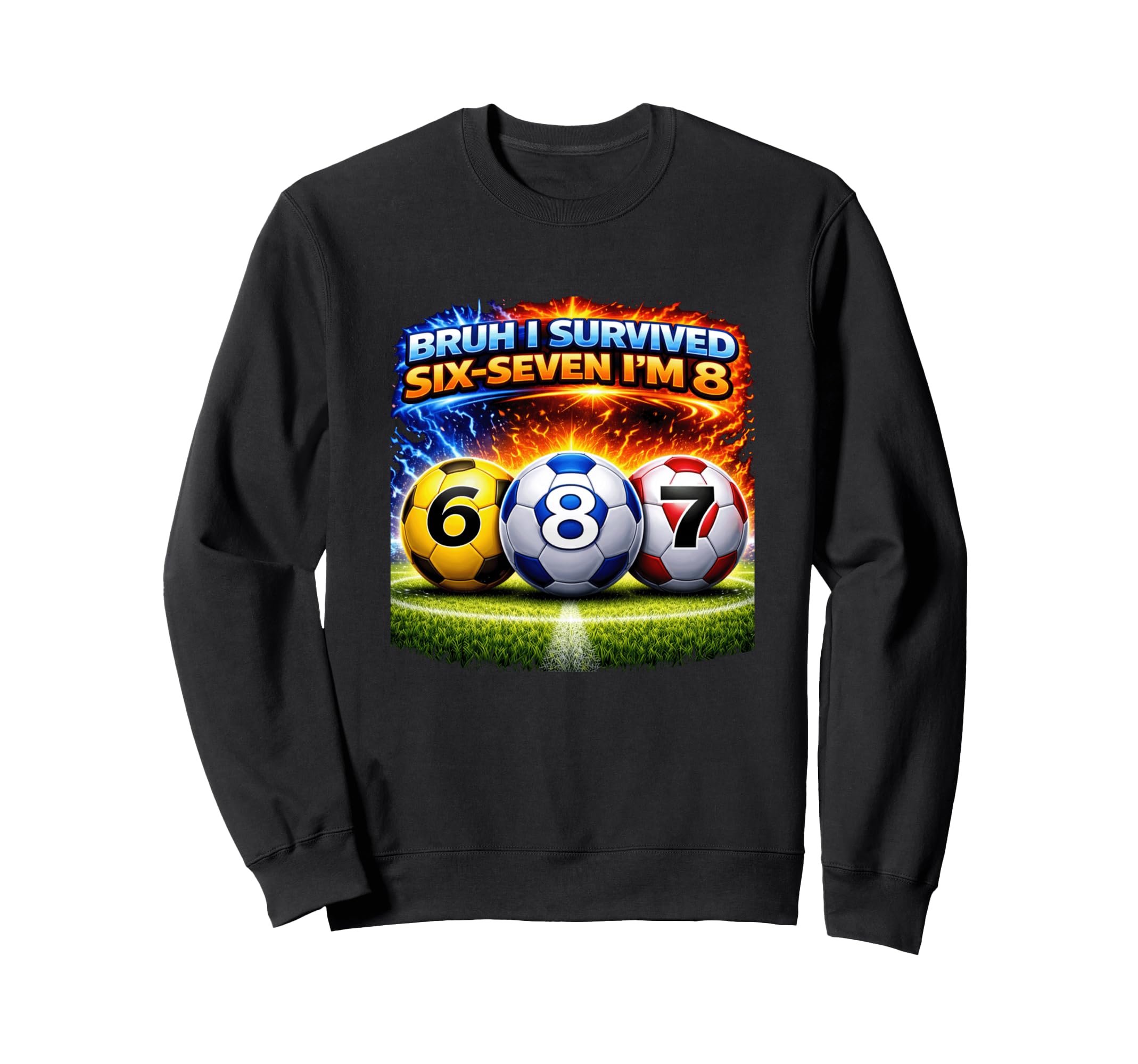 8Th Birthday Soccer I M 8 Year Old Six Sweatshirt - Graphic Print Unisex