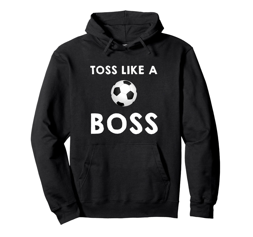 Soccer Toss Like Boss Sports Football Hoodie - Streetwear Style Unisex