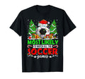Funny Most Likely To Watch All Soccer T-Shirt - Minimalist Print Unisex