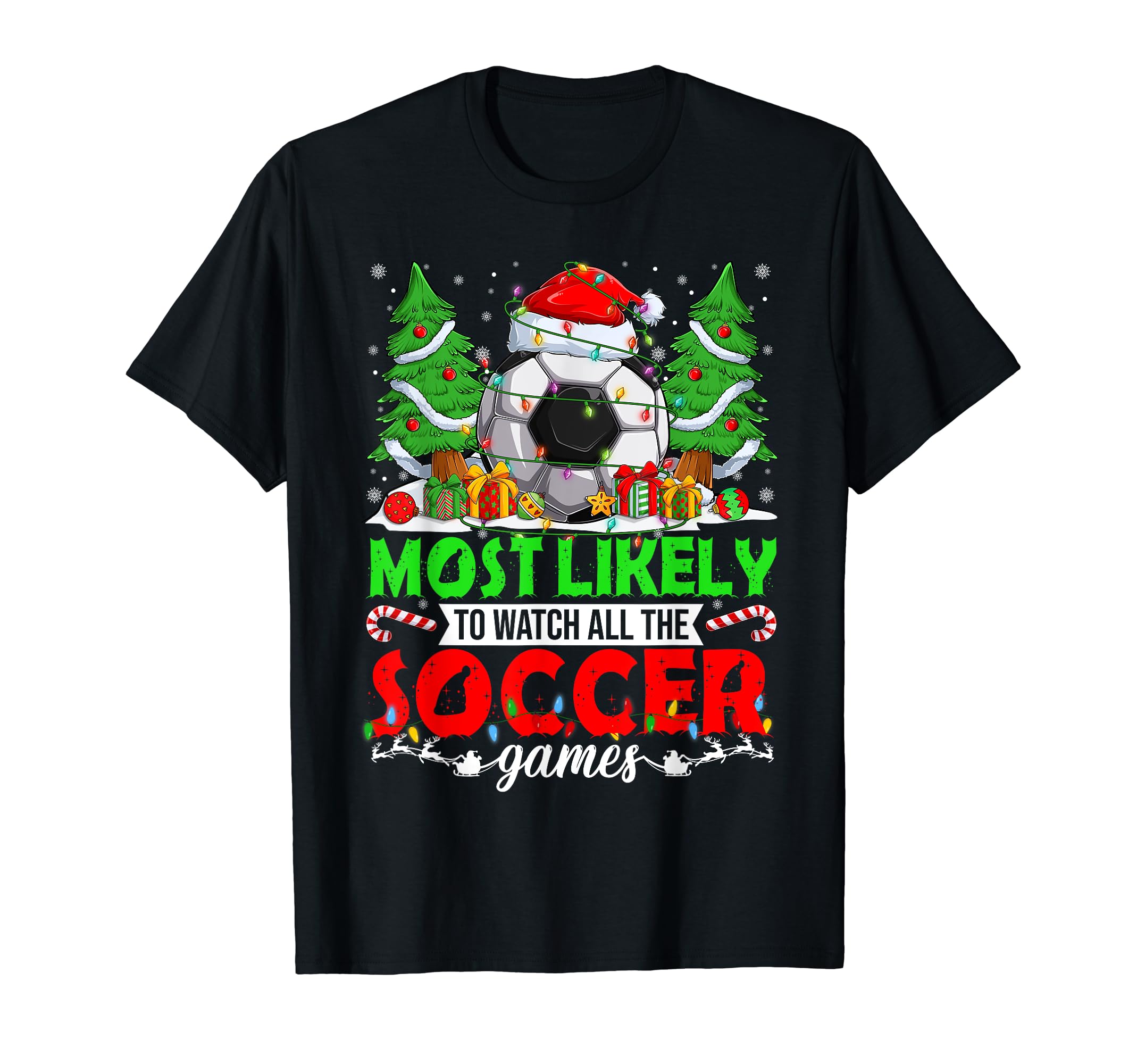 Funny Most Likely To Watch All Soccer T-Shirt - Minimalist Print Unisex