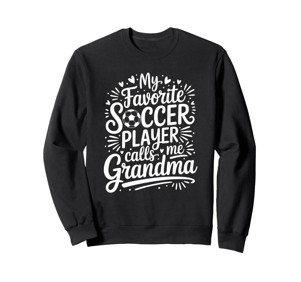 My Favorite Soccer Player Calls Me Sweatshirt - Minimalist Print Men Women