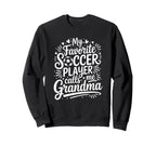 My Favorite Soccer Player Calls Me Sweatshirt - Minimalist Print Men Women