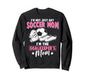 Soccer Goalkeeper Mom Im Goalkeepers Sweatshirt - Minimalist Print Unisex