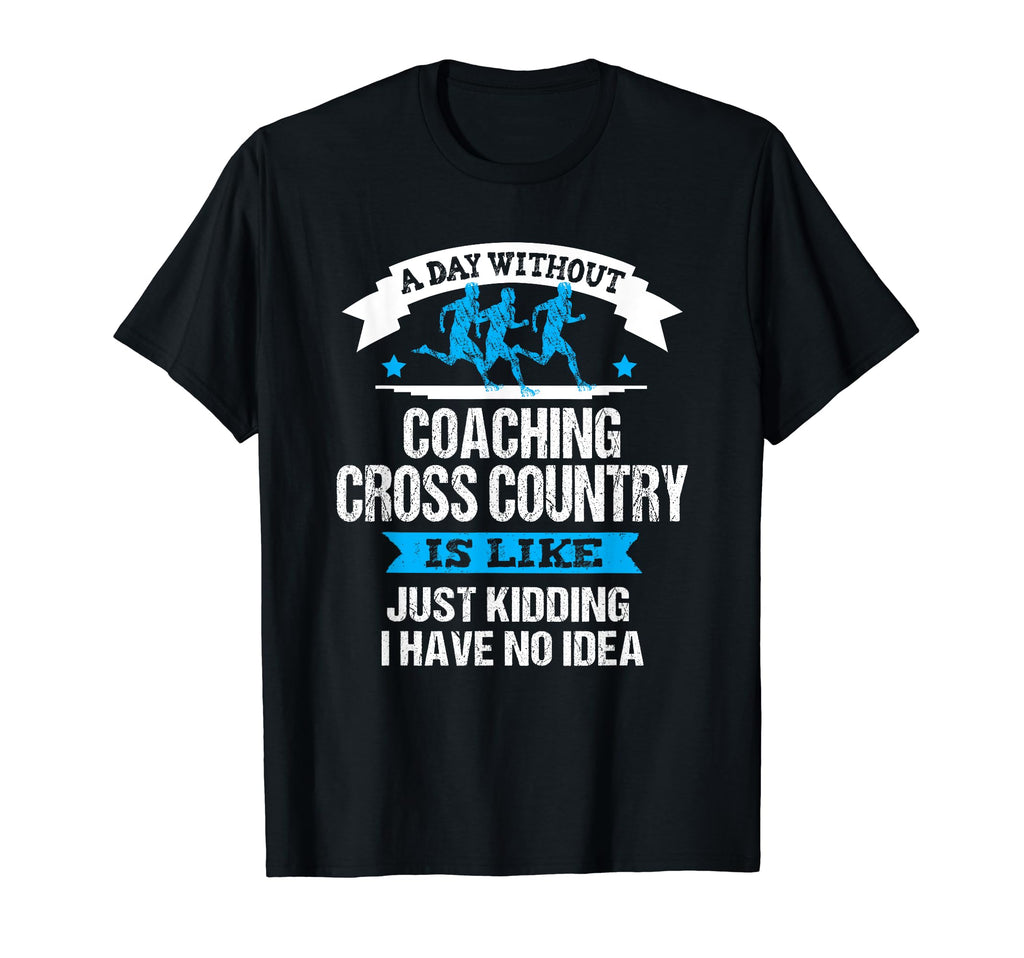 Cross Country Coach Funny T-Shirt - Casual Everyday Wear for Adults
