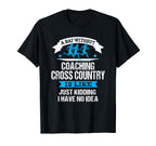 Cross Country Coach Funny T-Shirt - Casual Everyday Wear for Adults
