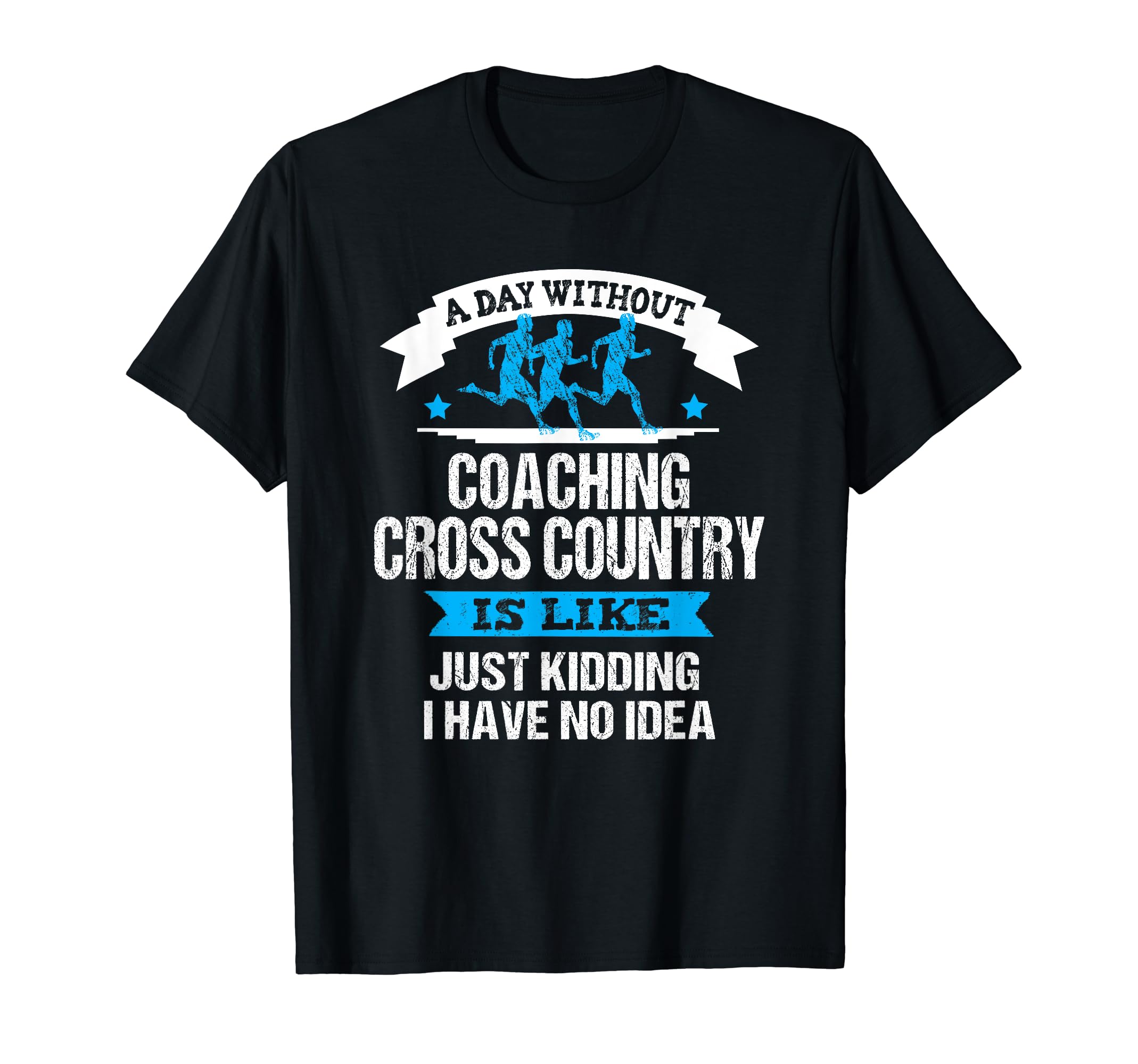 Cross Country Coach Funny T-Shirt - Casual Everyday Wear for Adults