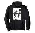 Field Leader Best Coach Dad Ever Hoodie - Minimalist Print for Adults