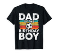 Soccer Birthday Birthday Dad Soccer T-Shirt - Custom Art Print Men Women