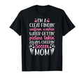 Im Soccer Mom Soccer Player Mother Soccer T-Shirt - Novelty Apparel Unisex