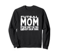 Futsal Mom Funny Futsal Sweatshirt - Unique Graphic Unisex