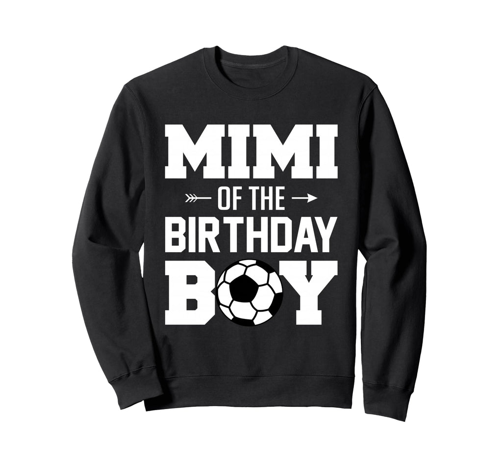 Mimi Birthday Funny Soccer Sweatshirt - Casual Everyday Wear Men Women