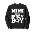 Mimi Birthday Funny Soccer Sweatshirt - Casual Everyday Wear Men Women