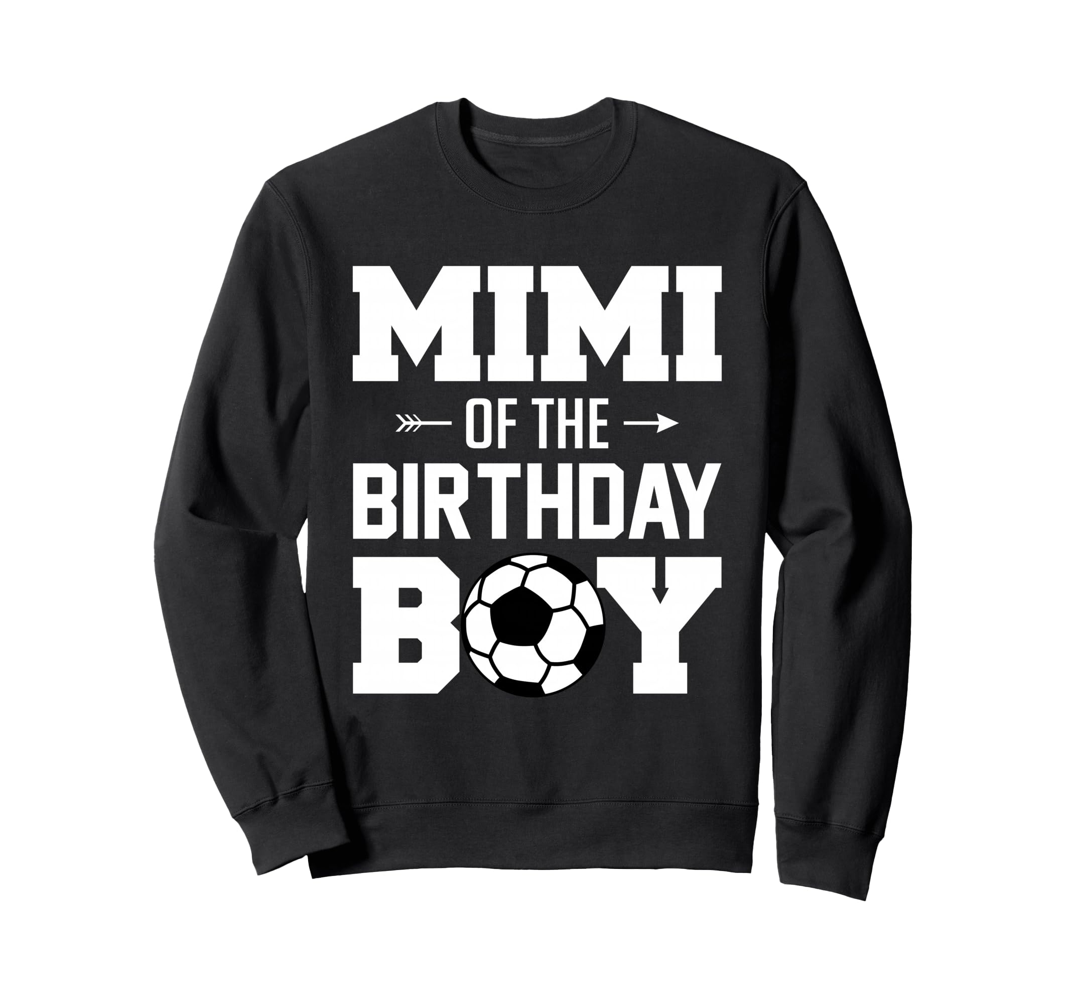 Mimi Birthday Funny Soccer Sweatshirt - Casual Everyday Wear Men Women