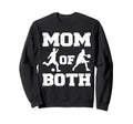 Mom Both Funny Soccer Basketball Mom Sweatshirt - Novelty Apparel Unisex