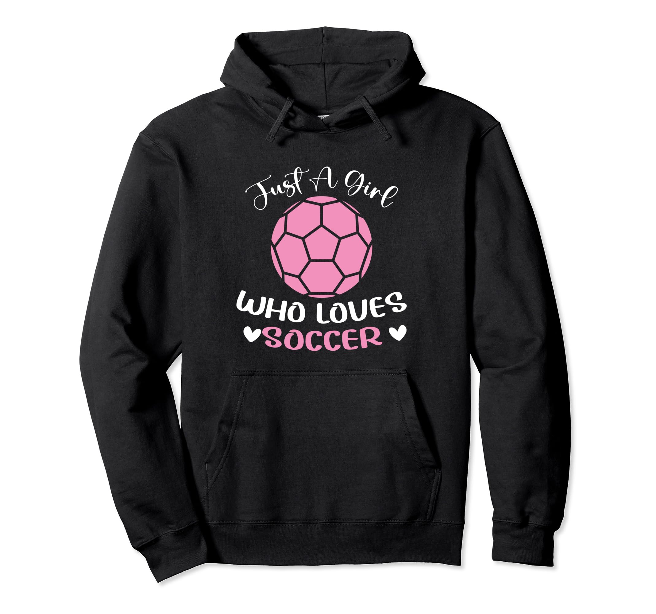Just Who Loves Soccer Funny Sayings Hoodie - Fun Novelty Design for Adults
