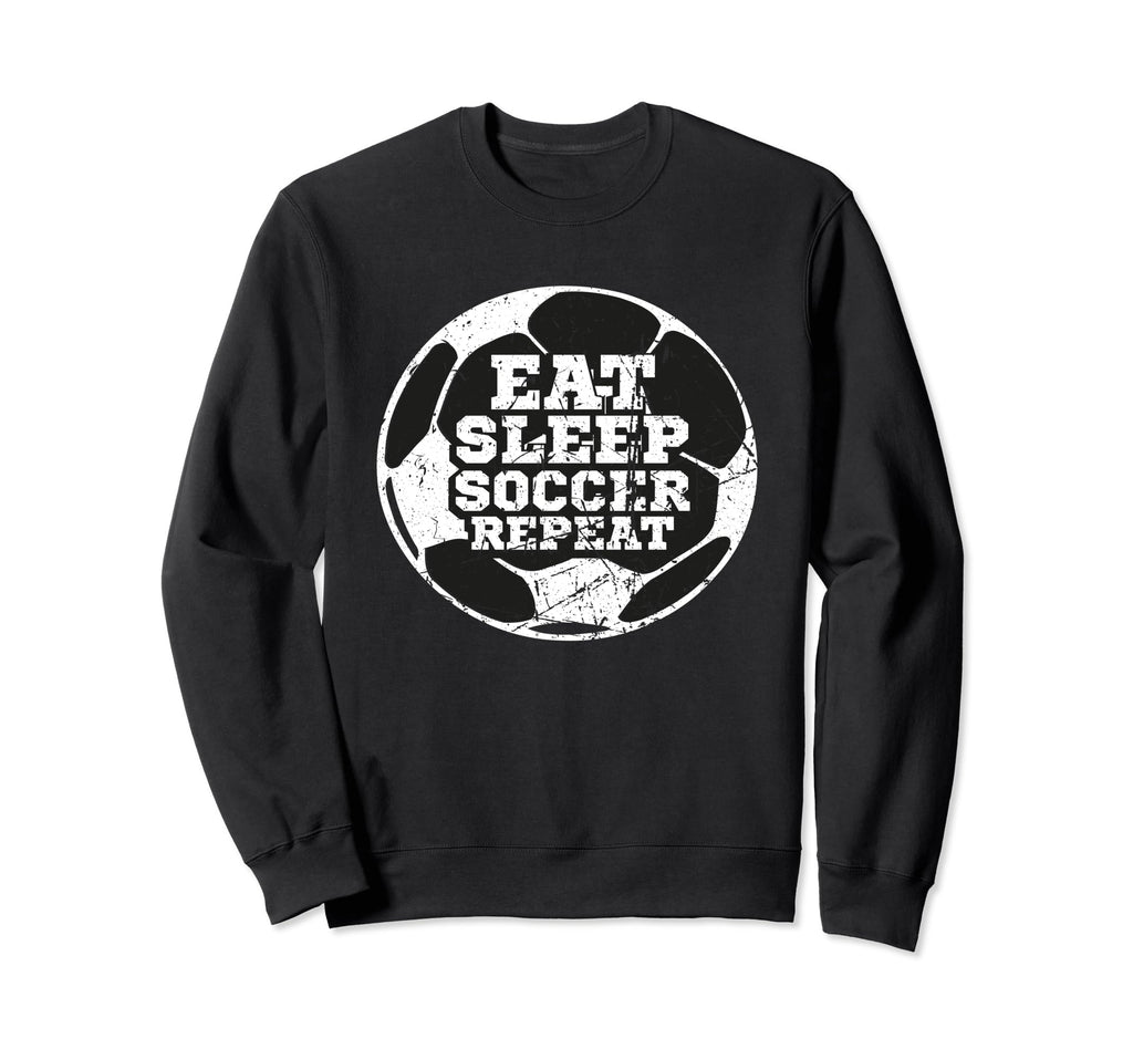 Eat Sleep Soccer Repeat Distressed Sweatshirt - Fun Novelty Design Unisex