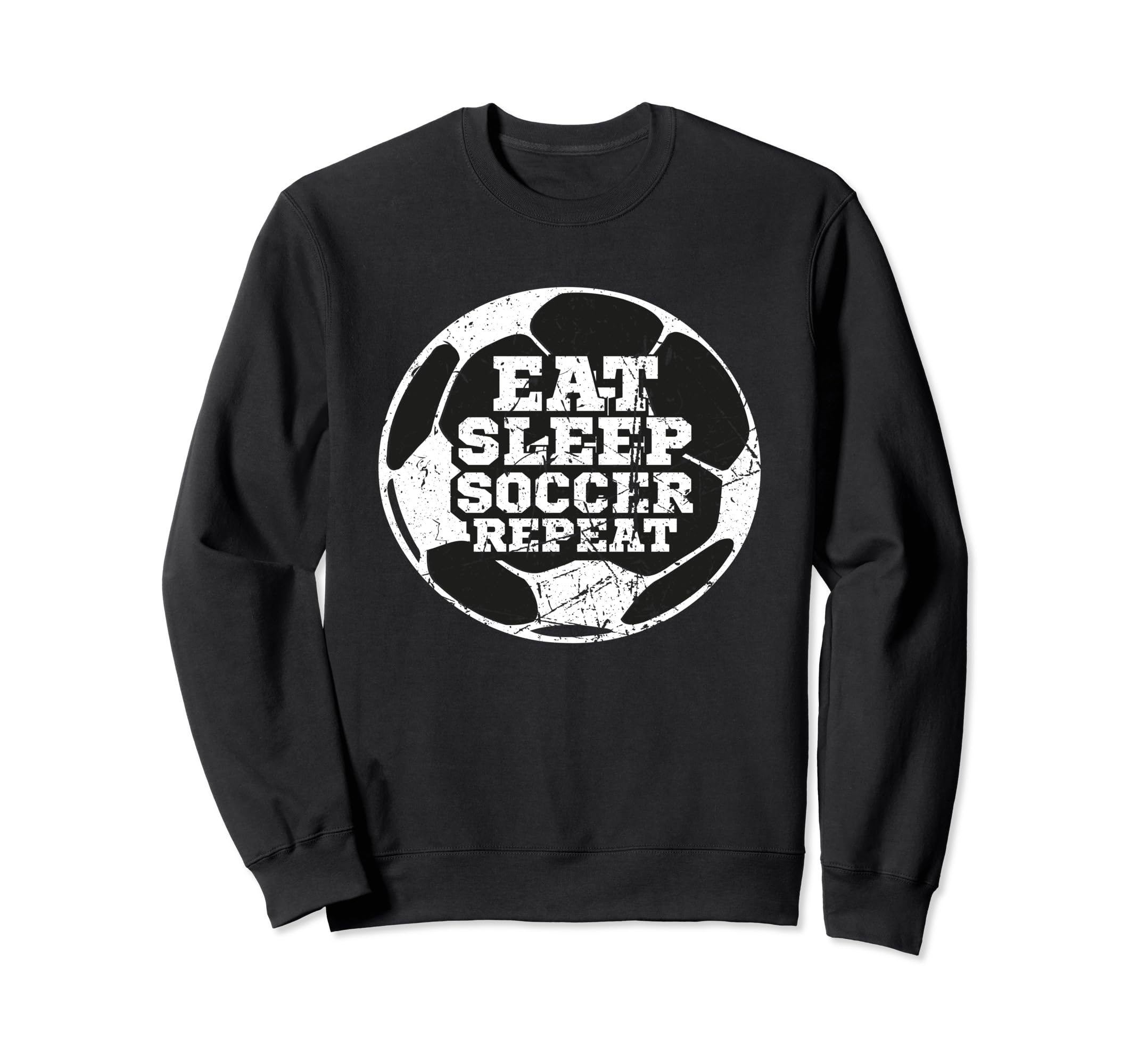 Eat Sleep Soccer Repeat Distressed Sweatshirt - Fun Novelty Design Unisex