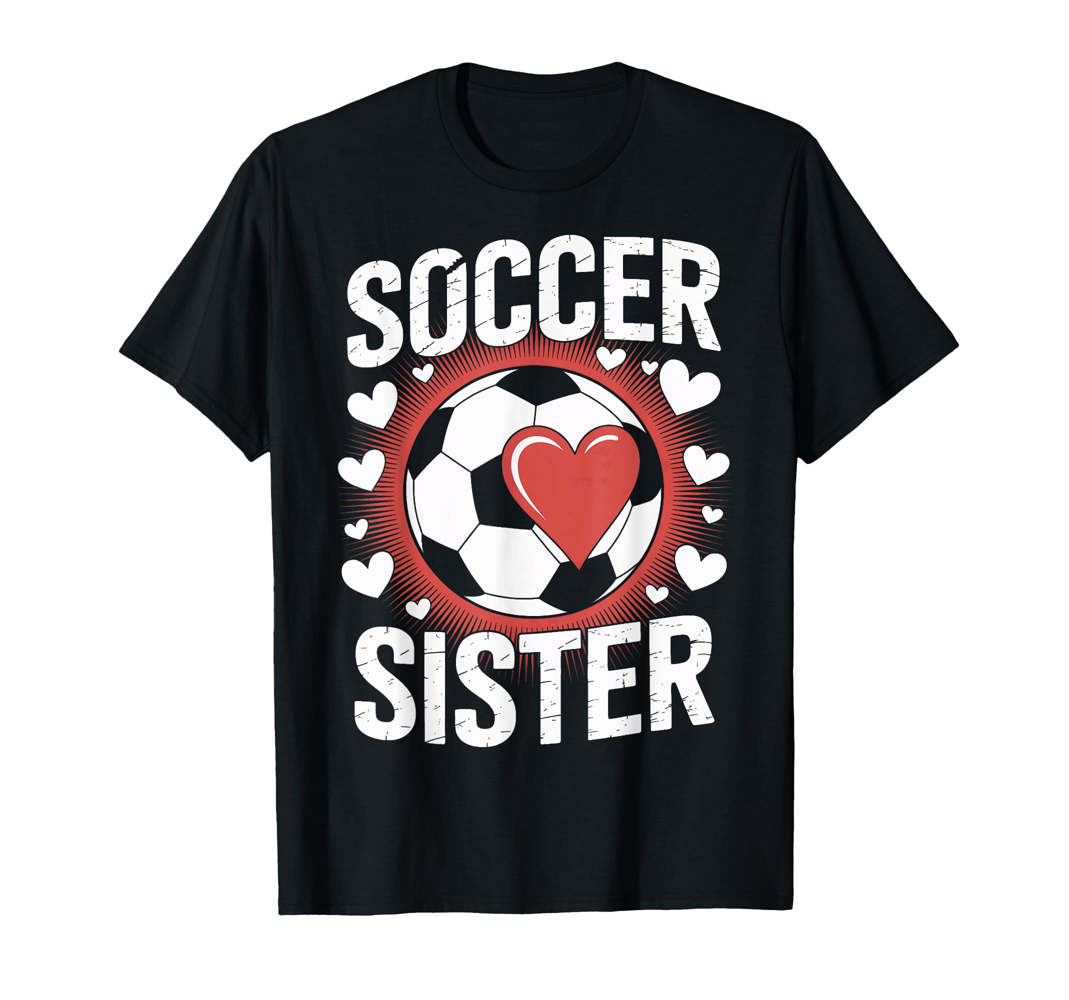 Soccer Sister Soccer Enthusiast Players T-Shirt - Graphic Print Unisex