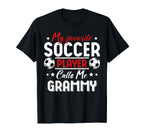 My Favorite Soccer Player Calls Me T-Shirt - Trendy Graphic Men Women