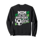Soccer Birthday Birthday Mom Sweatshirt - Streetwear Style Unisex