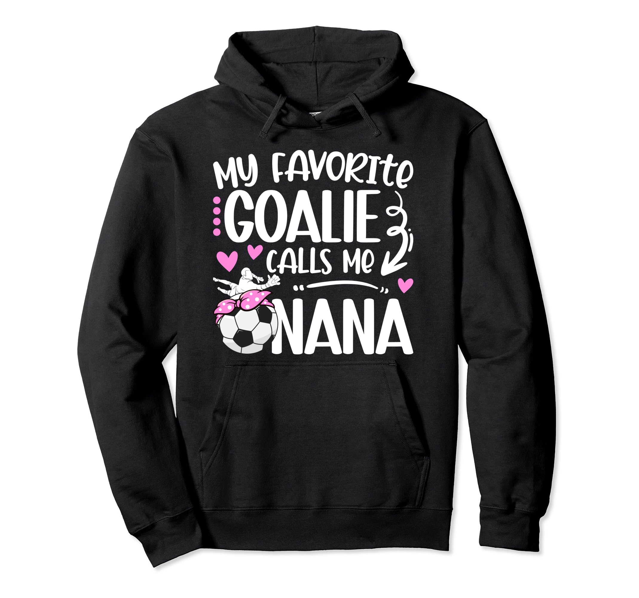 My Favorite Soccer Goalie Nana Soccer Hoodie - Minimalist Print Unisex