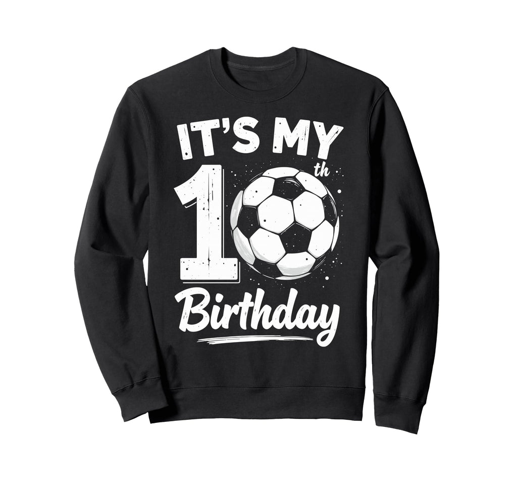 Its My 10Th Birthday Bday Play Sweatshirt - Aesthetic Graphic Unisex