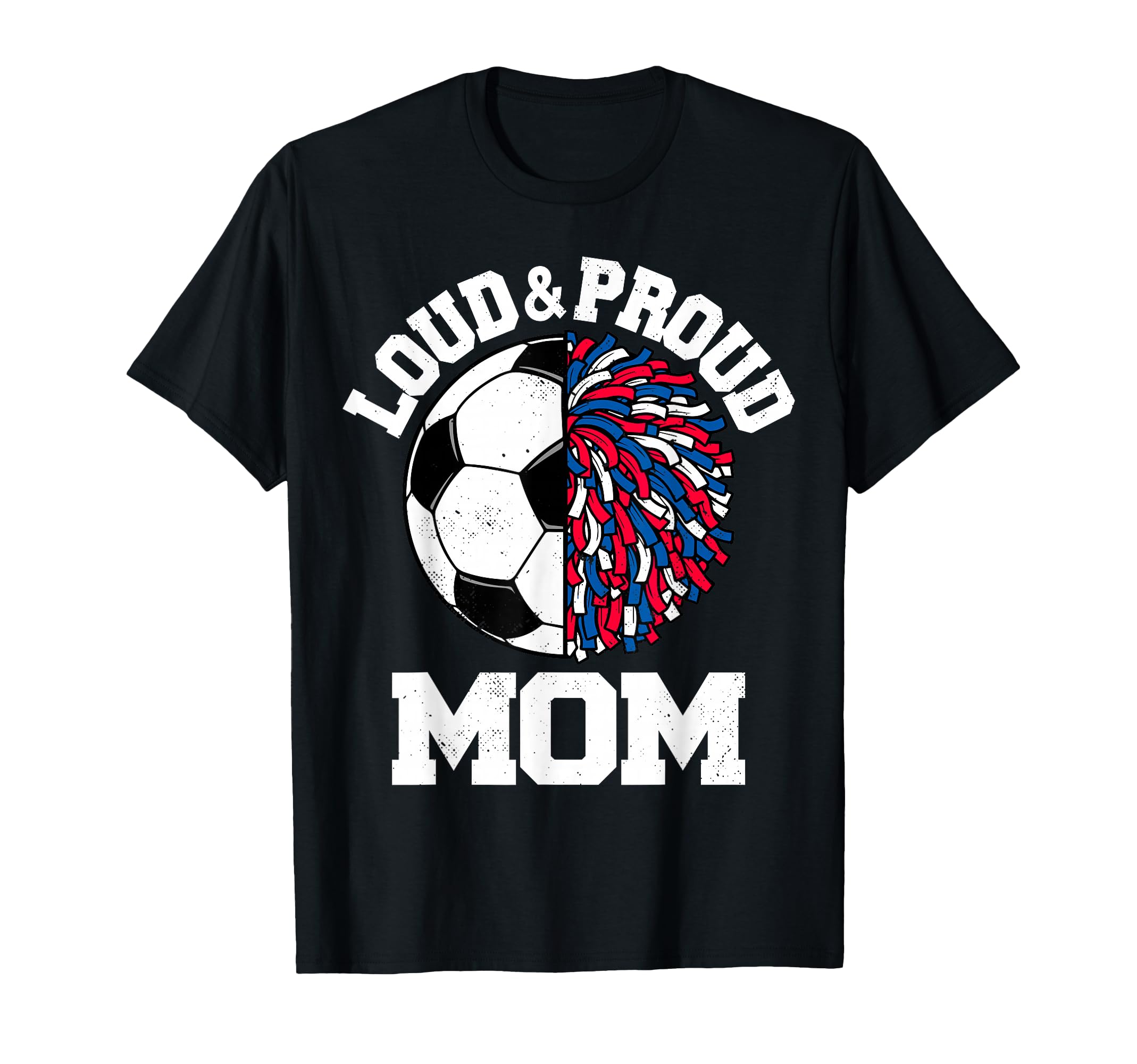 Loud Proud Soccer Cheerleader Mom T-Shirt - Custom Art Print Men Women