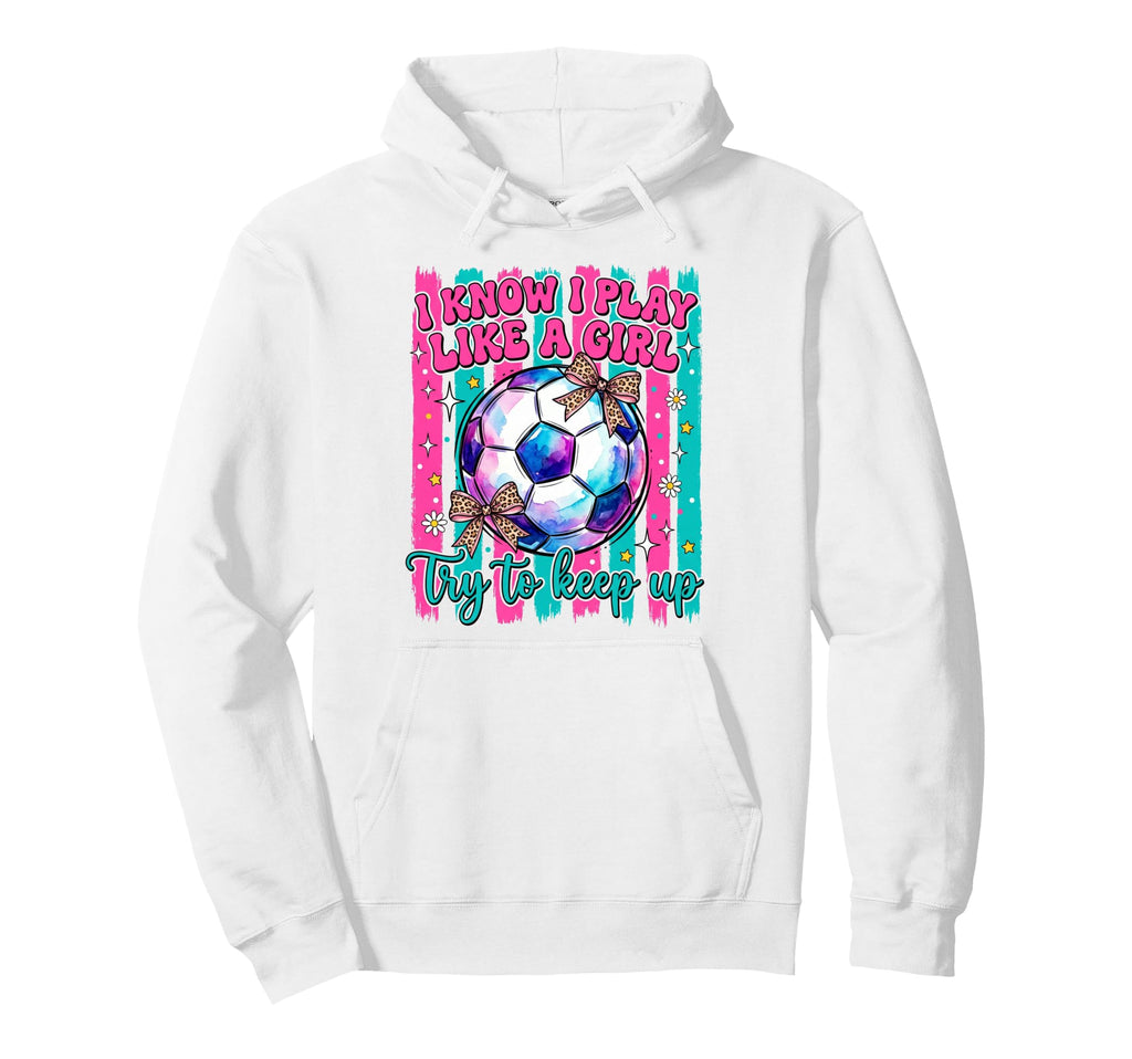 I Know I Play Like Try To Keep Up Hoodie - Unique Graphic for Adults