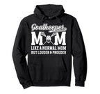 Lacrosse Goalkeeper Mom Funny Mom Hoodie - Aesthetic Graphic Unisex