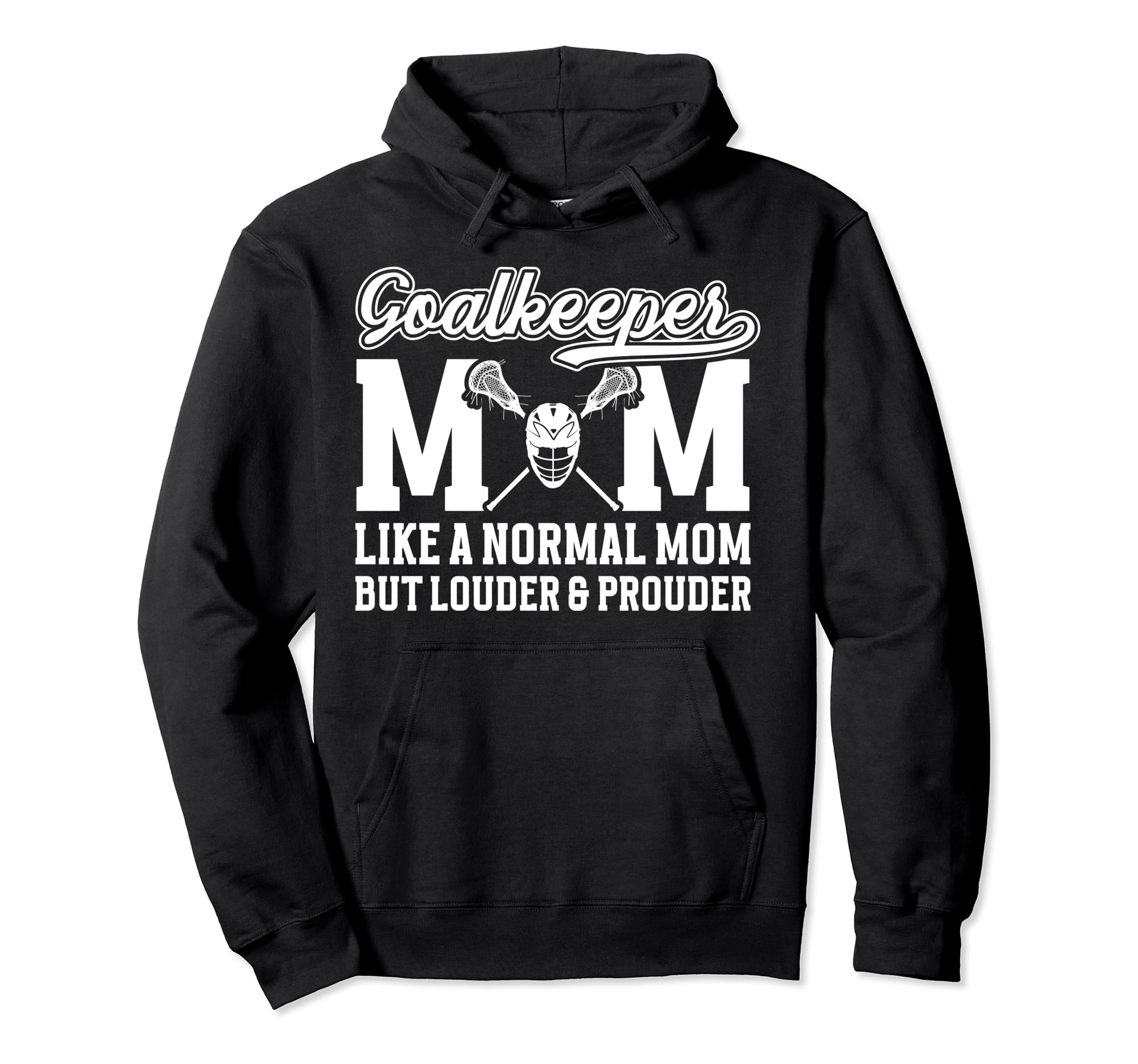 Lacrosse Goalkeeper Mom Funny Mom Hoodie - Aesthetic Graphic Unisex