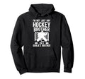 Im Hockey Goalie Brother Hockey Keeper Hoodie - Unique Graphic Men Women