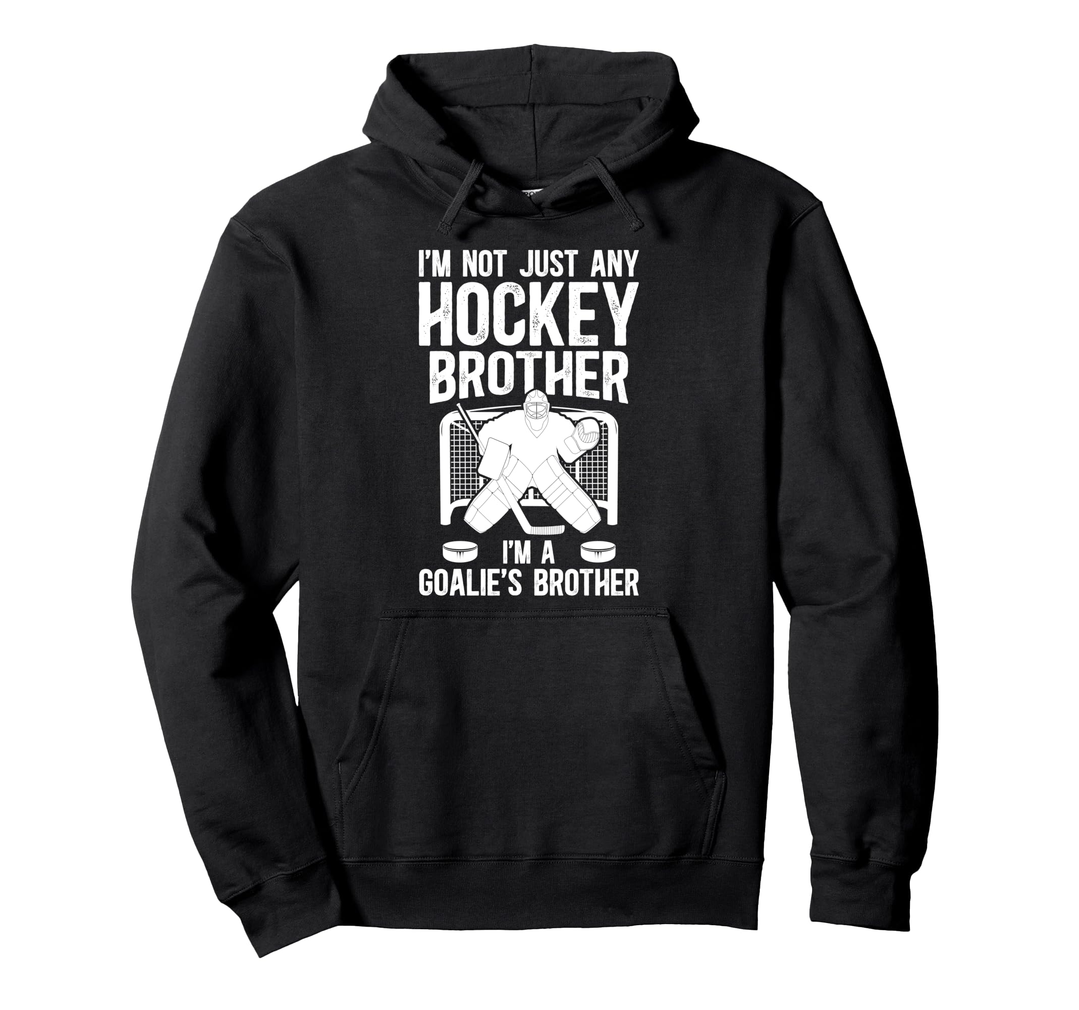 Im Hockey Goalie Brother Hockey Keeper Hoodie - Unique Graphic Men Women