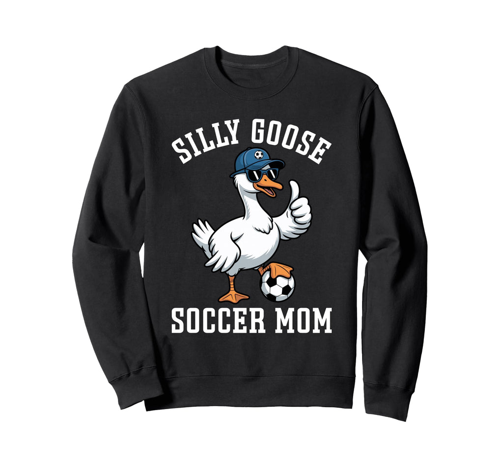 Silly Goose Soccer Mom Sweatshirt - Casual Everyday Wear for Adults