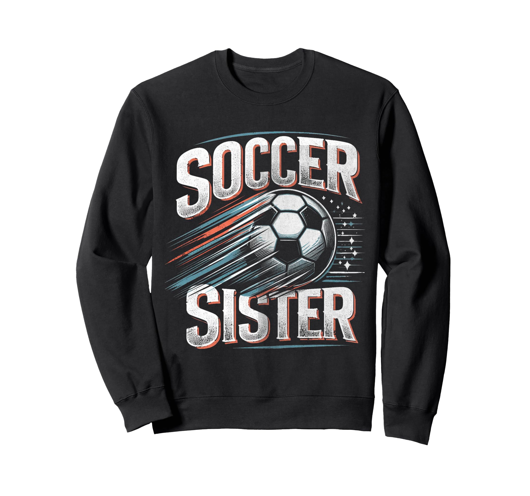 Soccer Sister Football Lover Gifts Sweatshirt - Novelty Apparel Men Women