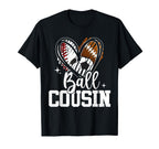 Ball Cousin Baseball Football T-Shirt - Aesthetic Graphic for Adults