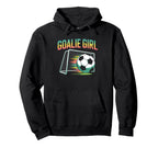 Goalie Soccer Player Girlfriend Soccer Hoodie - Trendy Graphic Unisex