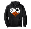 Volleyball Soccer Basketball Heart Funny Hoodie - Unique Graphic Unisex