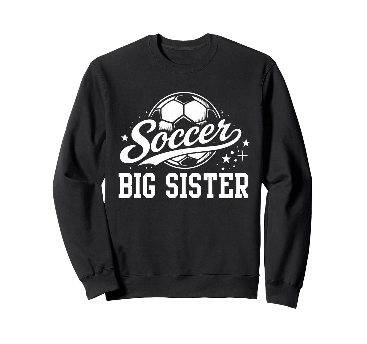 Soccer Big Sister Soccer Ball Sweatshirt - Aesthetic Graphic for Adults