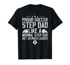 Proud Soccer Step Dad Soccer Player T-Shirt - Custom Art Print Men Women
