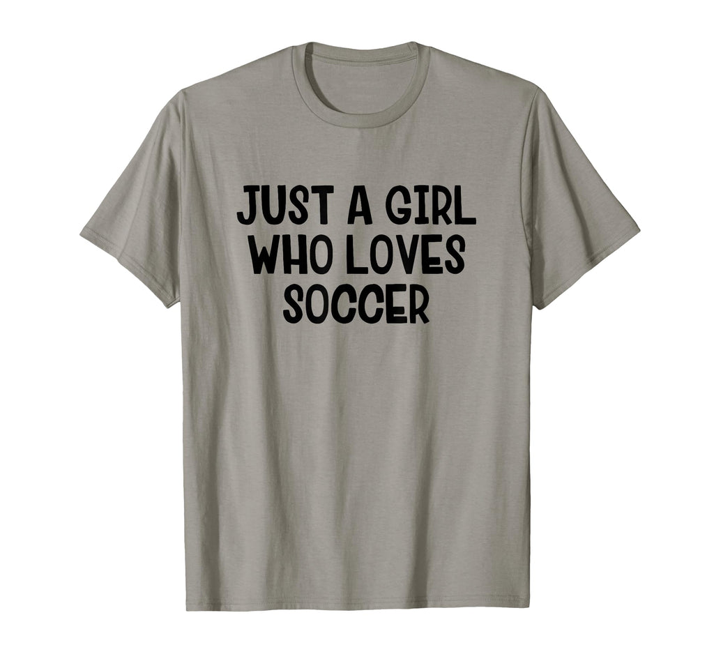 Just Who Loves Soccer T-Shirt - Streetwear Style Unisex