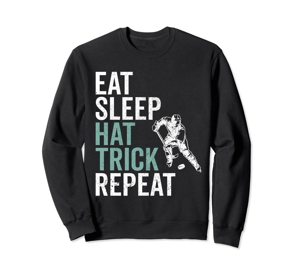 Eat Sleep Hat Trick Repeat Ice Sweatshirt - Trendy Graphic for Adults