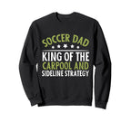 King Carpool And Sideline Strategy Sweatshirt - Unique Graphic for Adults