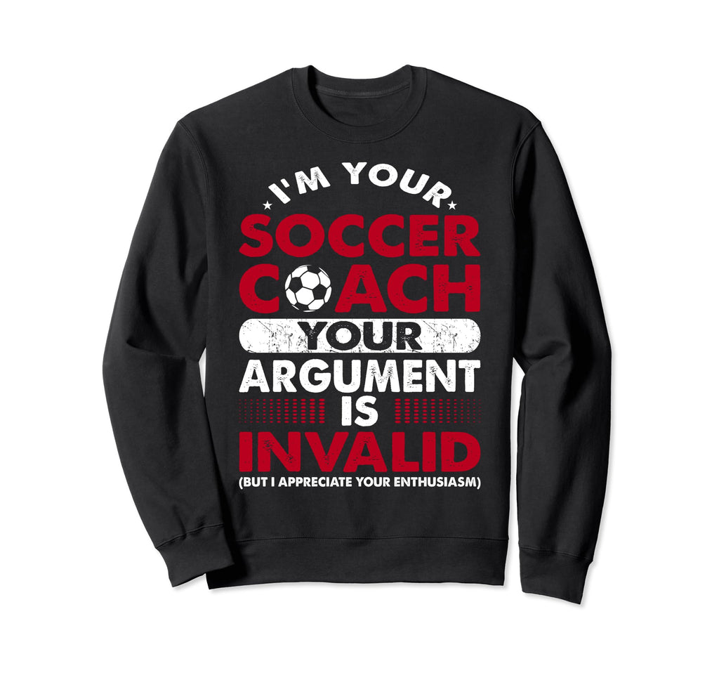 Soccer Coach Sports Games Funny Sweatshirt - Novelty Apparel for Adults