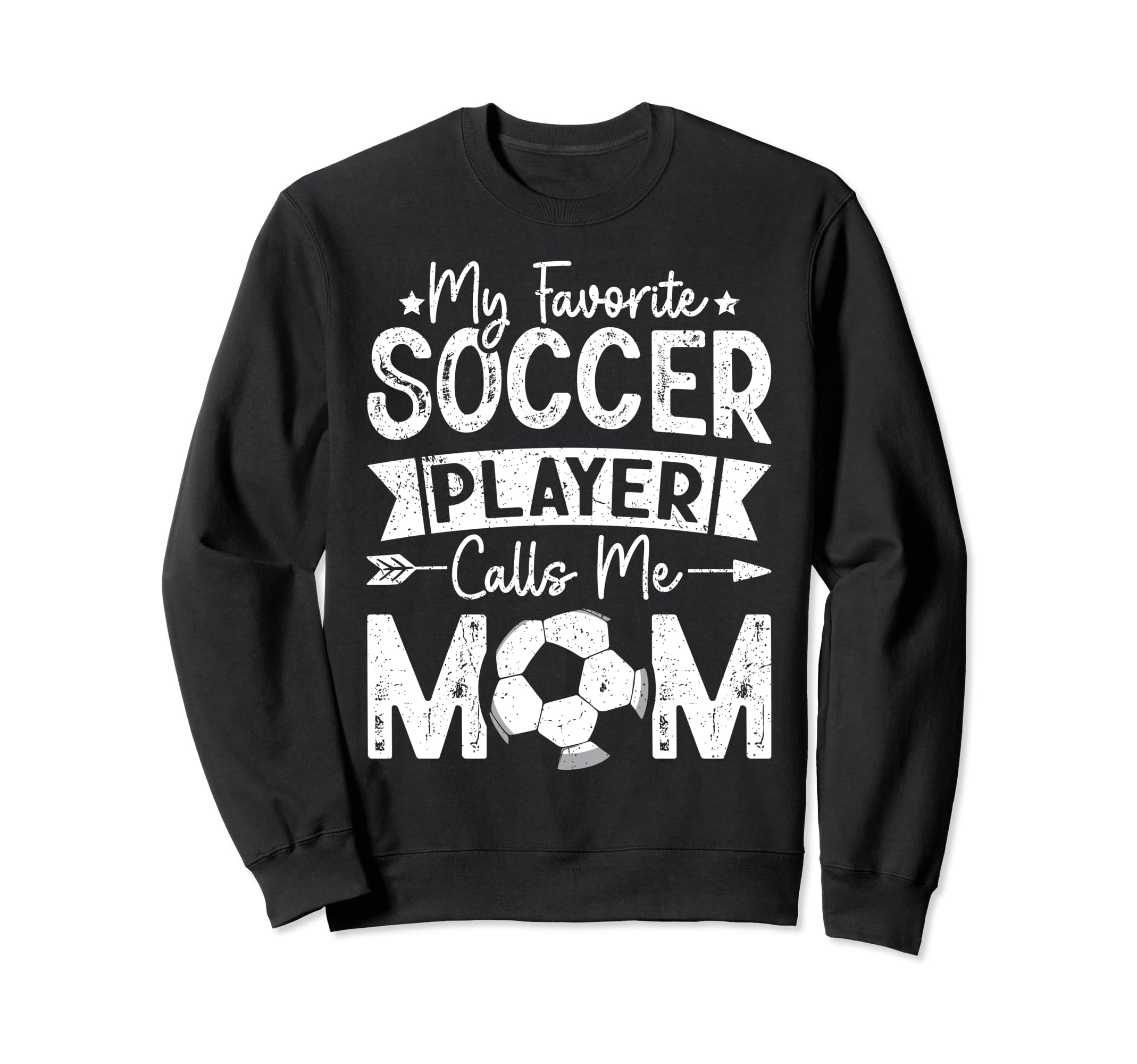 My Favorite Soccer Player Calls Sweatshirt - Fun Novelty Design for Adults